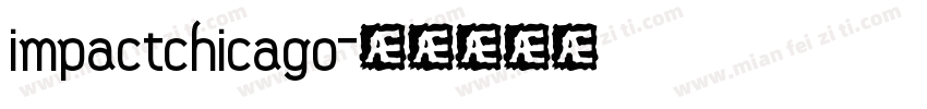 impactchicago字体转换