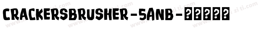 CrackersBrusher-5AnB字体转换