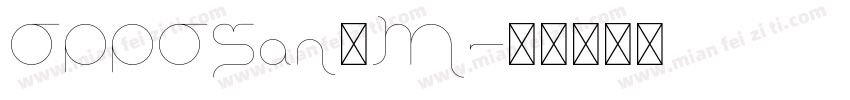 OPPOSan—M字体转换