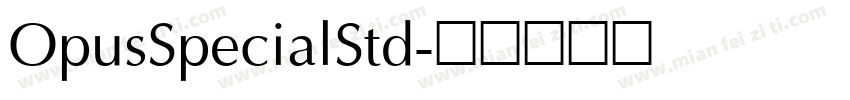 OpusSpecialStd字体转换