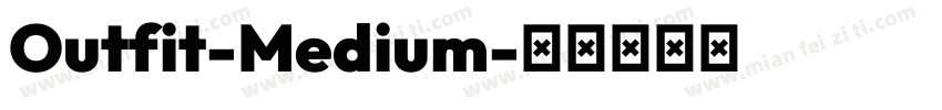 Outfit-Medium字体转换