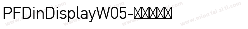 PFDinDisplayW05字体转换