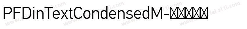PFDinTextCondensedM字体转换
