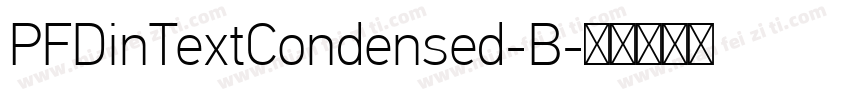 PFDinTextCondensed-B字体转换