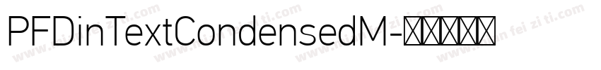 PFDinTextCondensedM字体转换