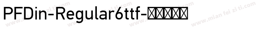 PFDin-Regular6ttf字体转换