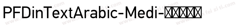 PFDinTextArabic-Medi字体转换