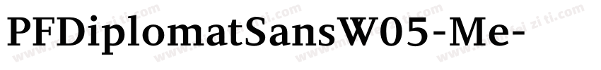 PFDiplomatSansW05-Me字体转换