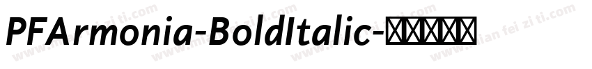 PFArmonia-BoldItalic字体转换