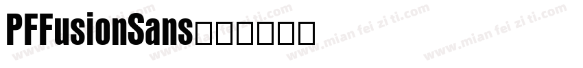 PFFusionSans字体转换