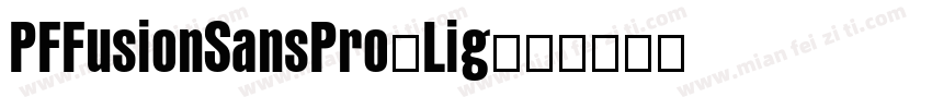 PFFusionSansPro-Lig字体转换