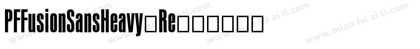PFFusionSansHeavy-Re字体转换