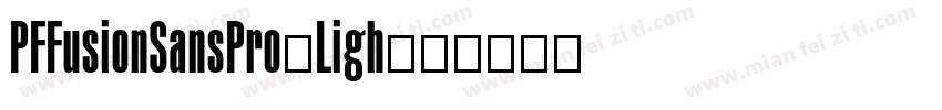 PFFusionSansPro-Ligh字体转换