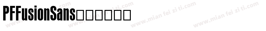 PFFusionSans字体转换