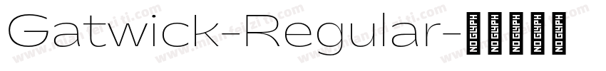 Gatwick-Regular字体转换