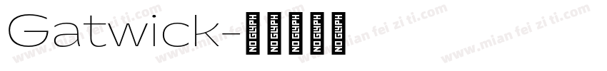 Gatwick字体转换