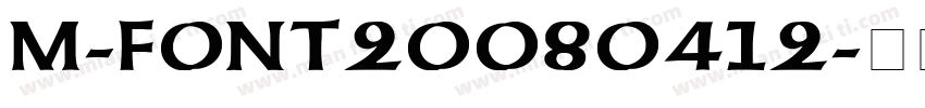 M-FONT20080412字体转换