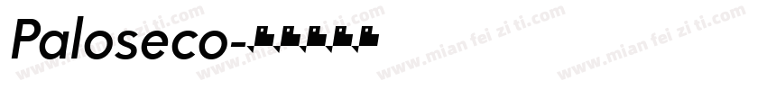 Paloseco字体转换