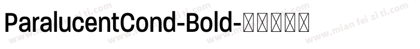 ParalucentCond-Bold字体转换