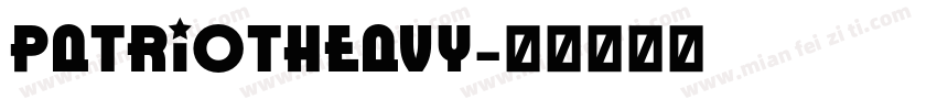 PatriotHeavy字体转换