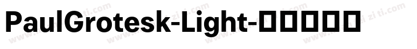 PaulGrotesk-Light字体转换
