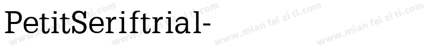 PetitSeriftrial字体转换