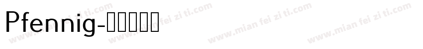 Pfennig字体转换