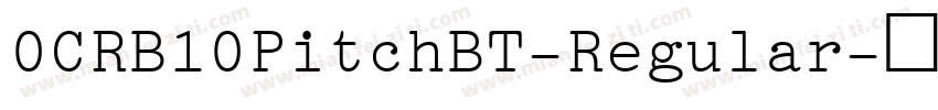 0CRB10PitchBT-Regular字体转换