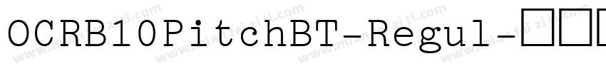 OCRB10PitchBT-Regul字体转换