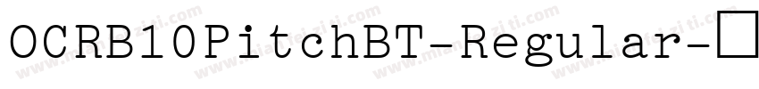 OCRB10PitchBT-Regular-常规字体转换