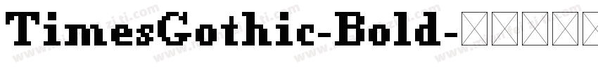 TimesGothic-Bold字体转换