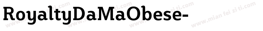 RoyaltyDaMaObese字体转换