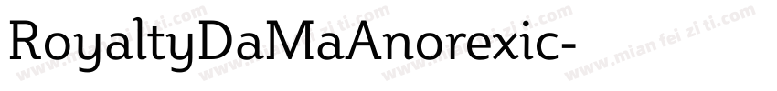 RoyaltyDaMaAnorexic字体转换
