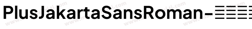PlusJakartaSansRoman字体转换