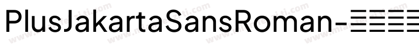 PlusJakartaSansRoman字体转换