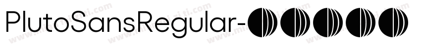 PlutoSansRegular字体转换