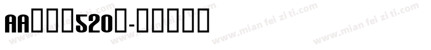 Aa阿波罗520号字体转换