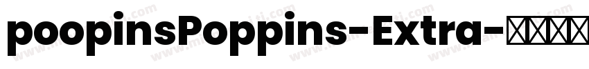 poopinsPoppins-Extra字体转换