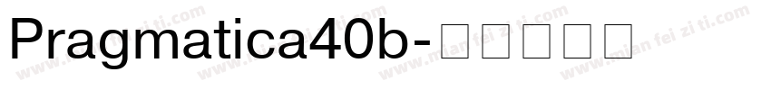 Pragmatica40b字体转换