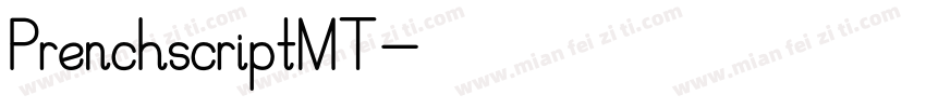 PrenchscriptMT字体转换