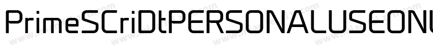 PrimeSCriDtPERSONALUSEONLY字体转换