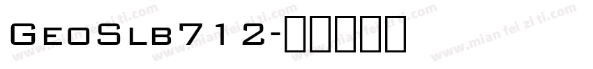 GeoSlb712字体转换