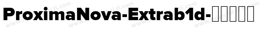 ProximaNova-Extrab1d字体转换