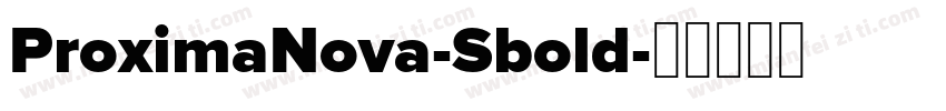 ProximaNova-Sbold字体转换