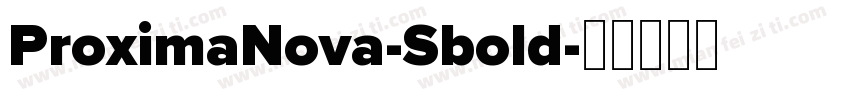 ProximaNova-Sbold字体转换