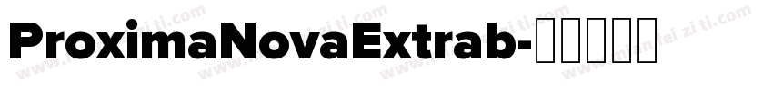 ProximaNovaExtrab字体转换