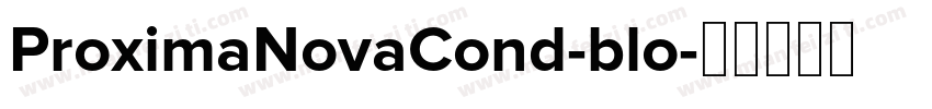 ProximaNovaCond-blo字体转换