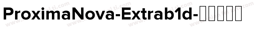 ProximaNova-Extrab1d字体转换