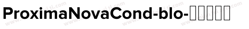 ProximaNovaCond-blo字体转换