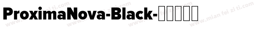 ProximaNova-Black字体转换